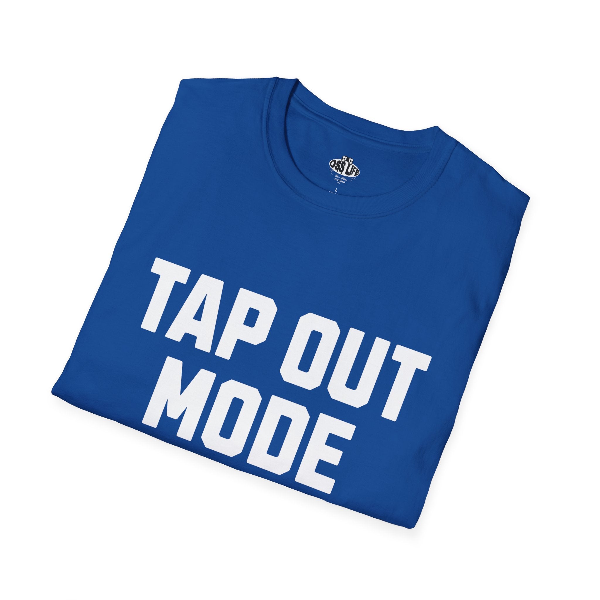 Tap Out Mode ON Softstyle Adult Unisex T-shirt