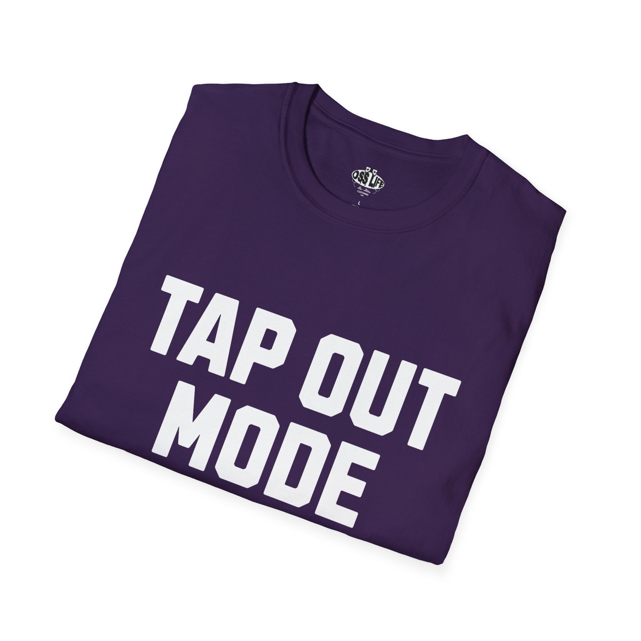 Tap Out Mode ON Softstyle Adult Unisex T-shirt