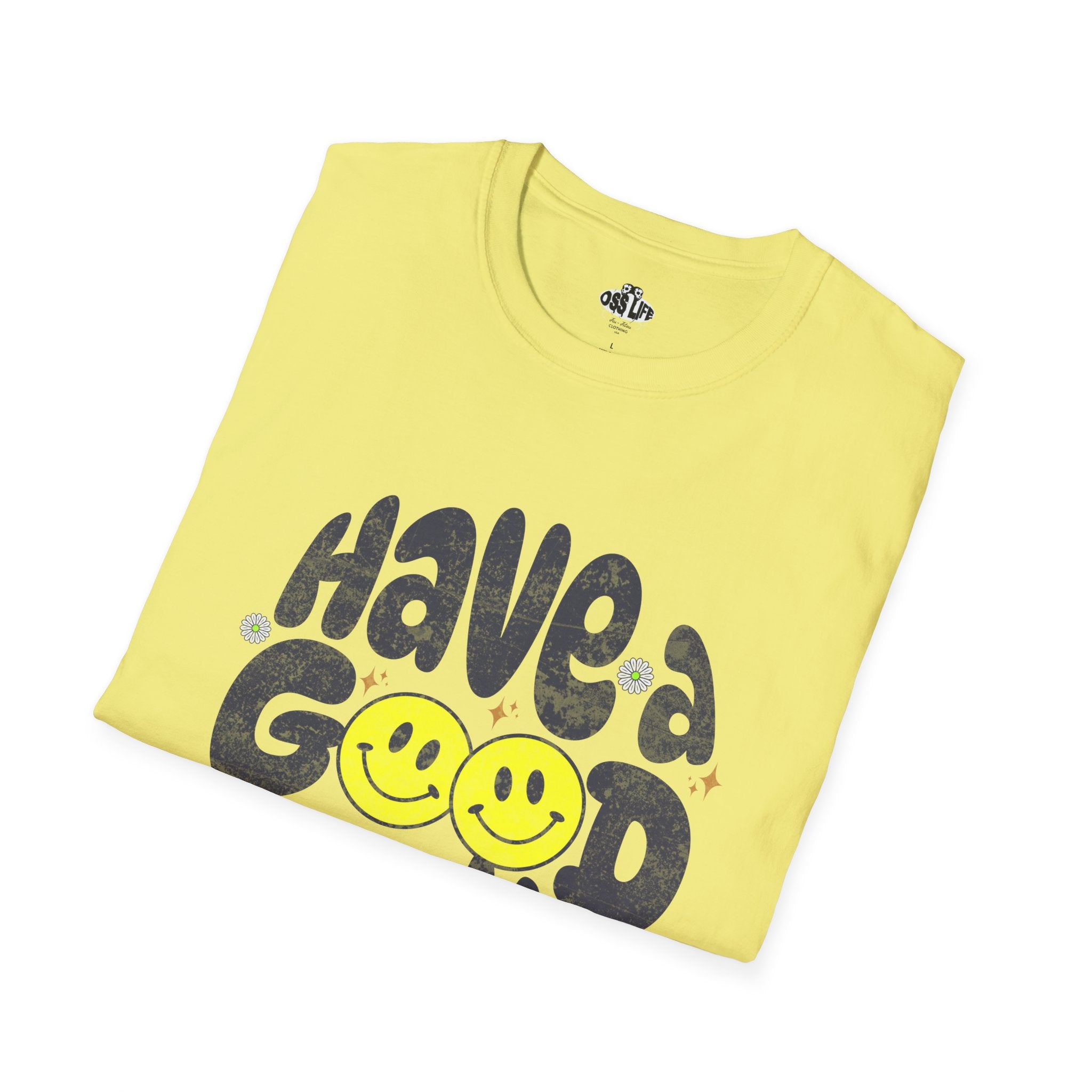 Have a Good Roll Softstyle Adult Unisex T-shirt