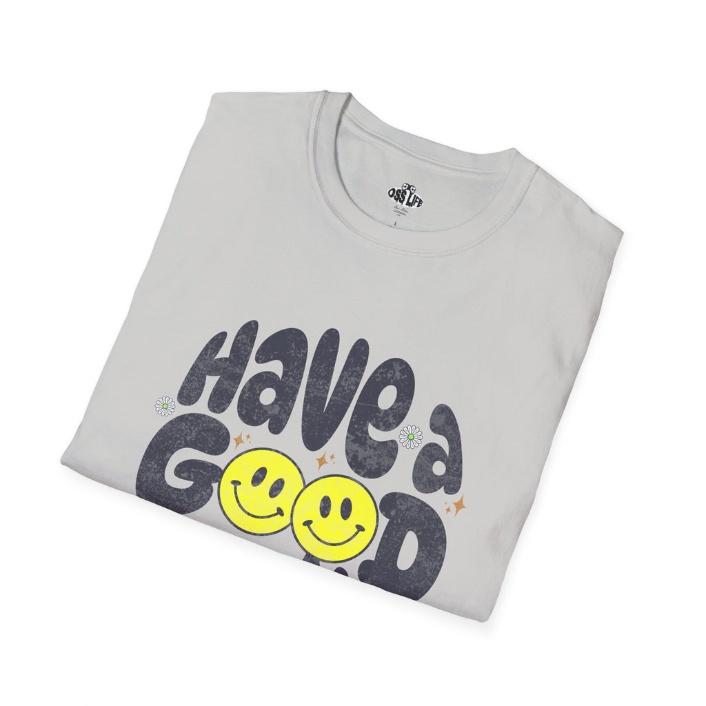 Have a Good Roll Softstyle Adult Unisex T-shirt