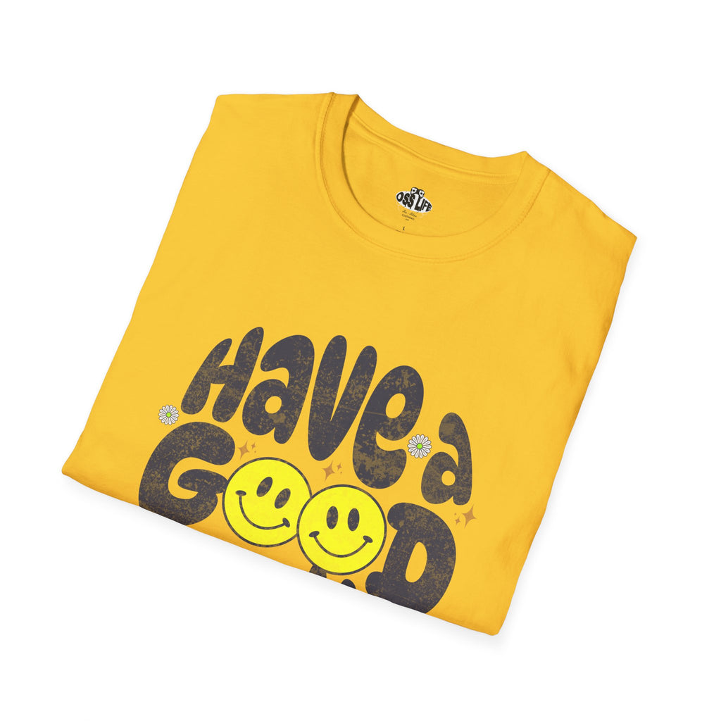 Have a Good Roll Softstyle Adult Unisex T-shirt