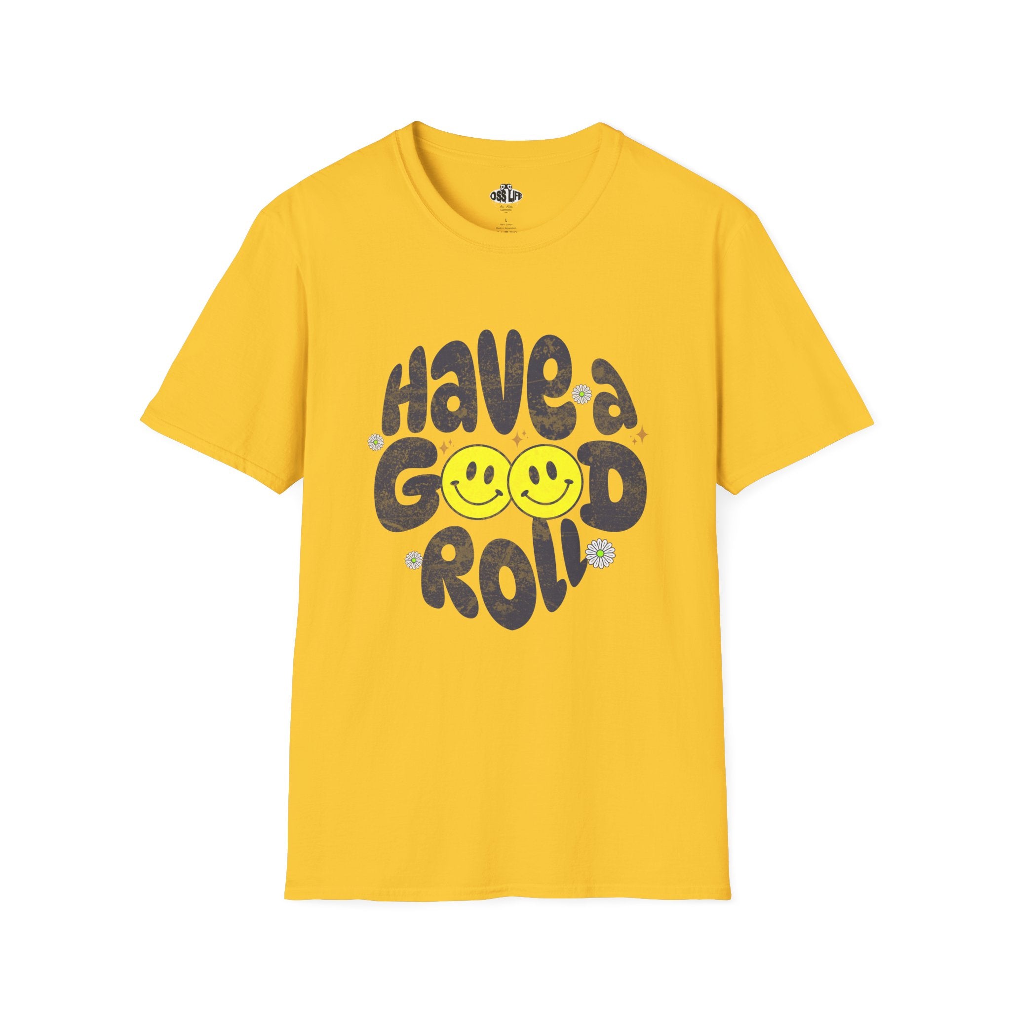 Have a Good Roll Softstyle Adult Unisex T-shirt