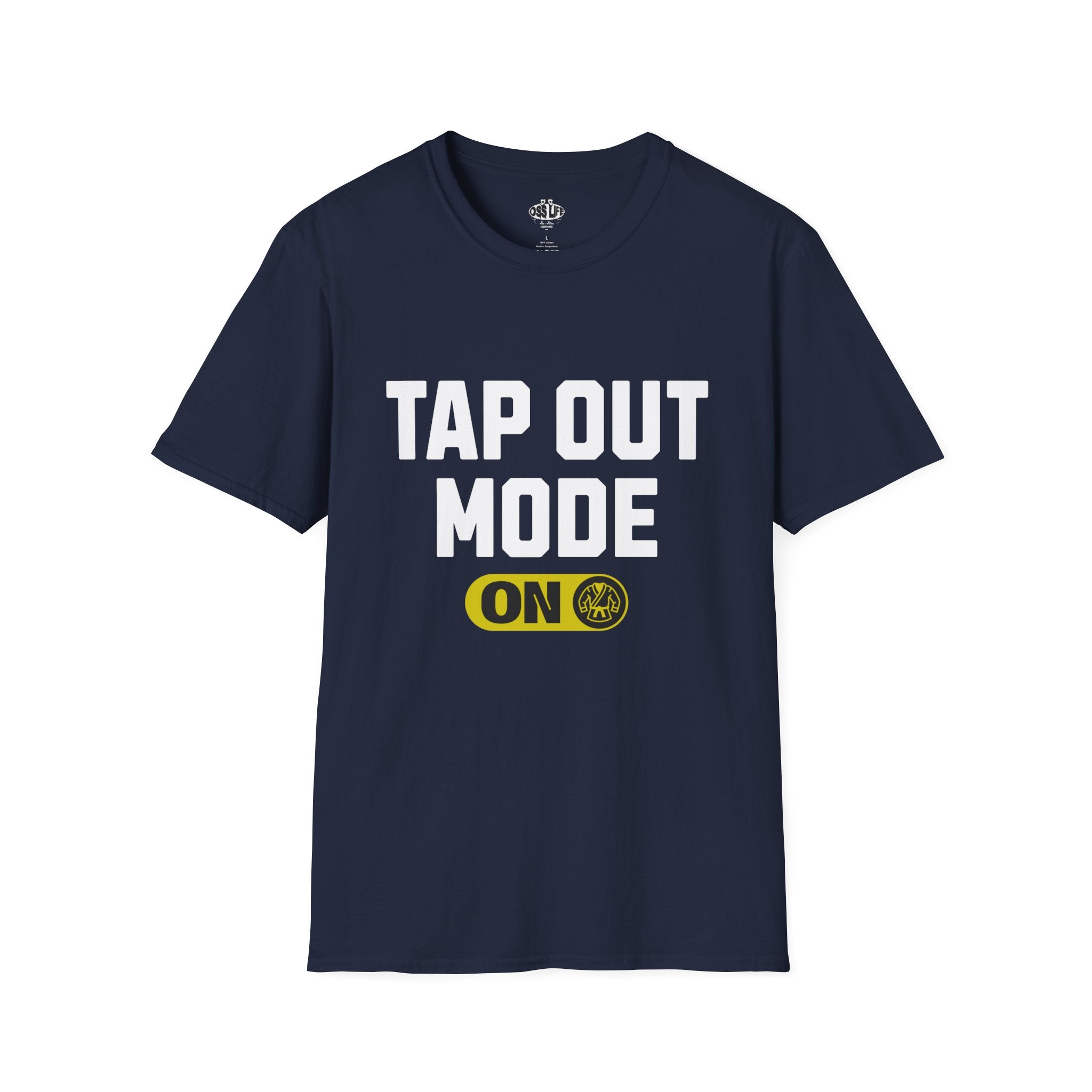 Tap Out Mode ON Softstyle Adult Unisex T-shirt