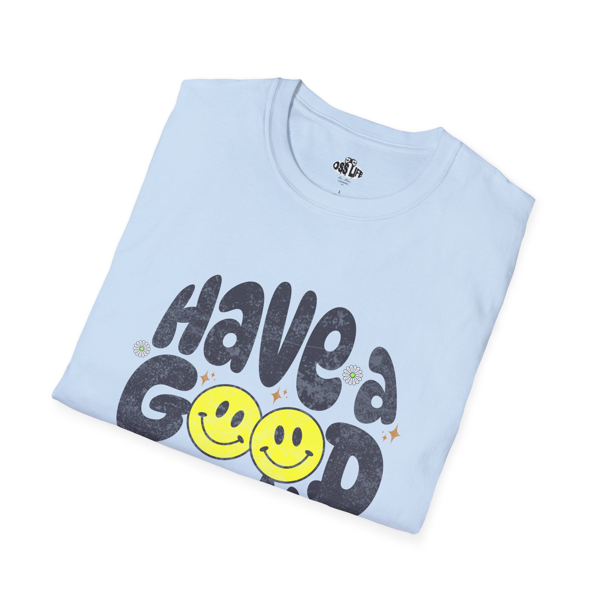 Have a Good Roll Softstyle Adult Unisex T-shirt