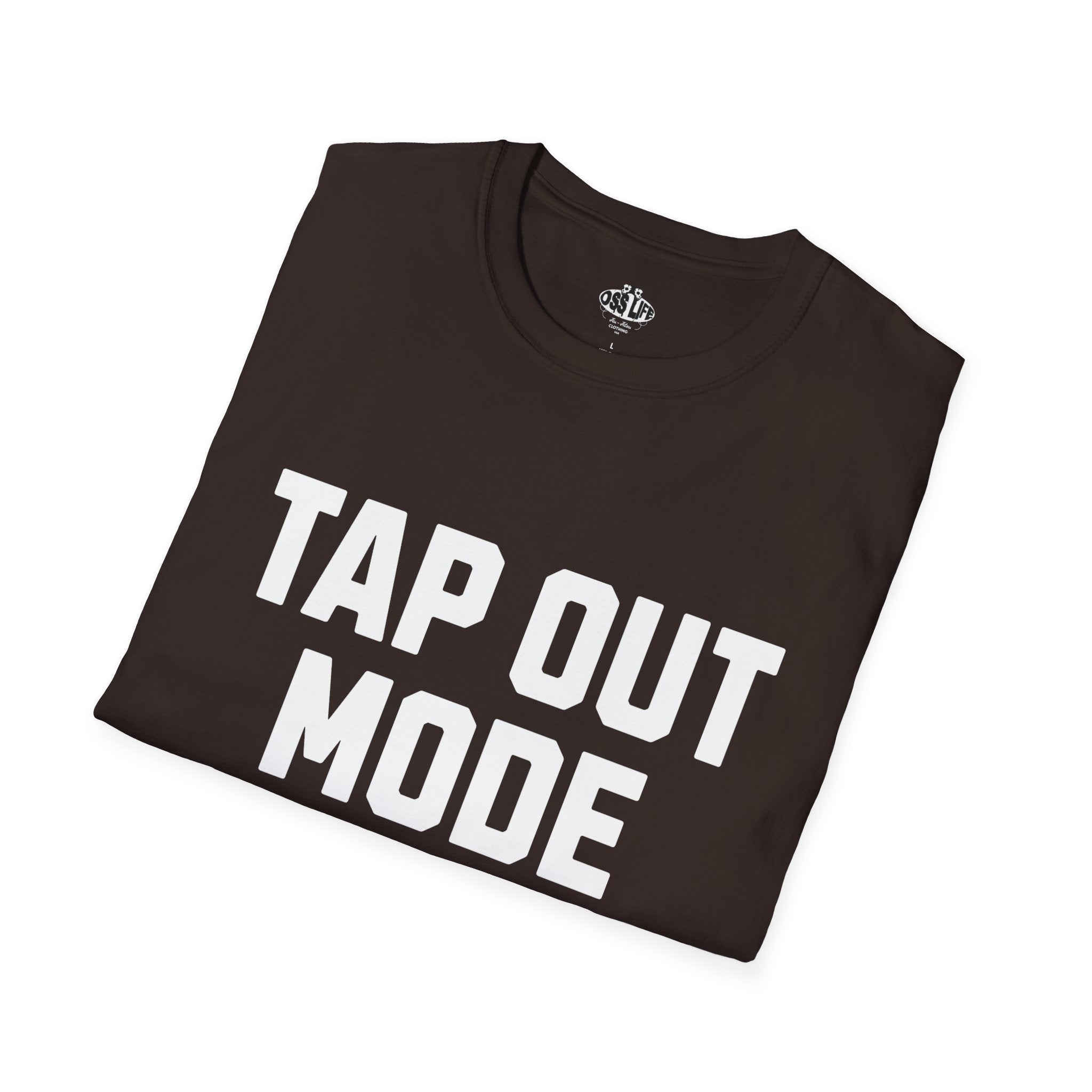Tap Out Mode ON Softstyle Adult Unisex T-shirt