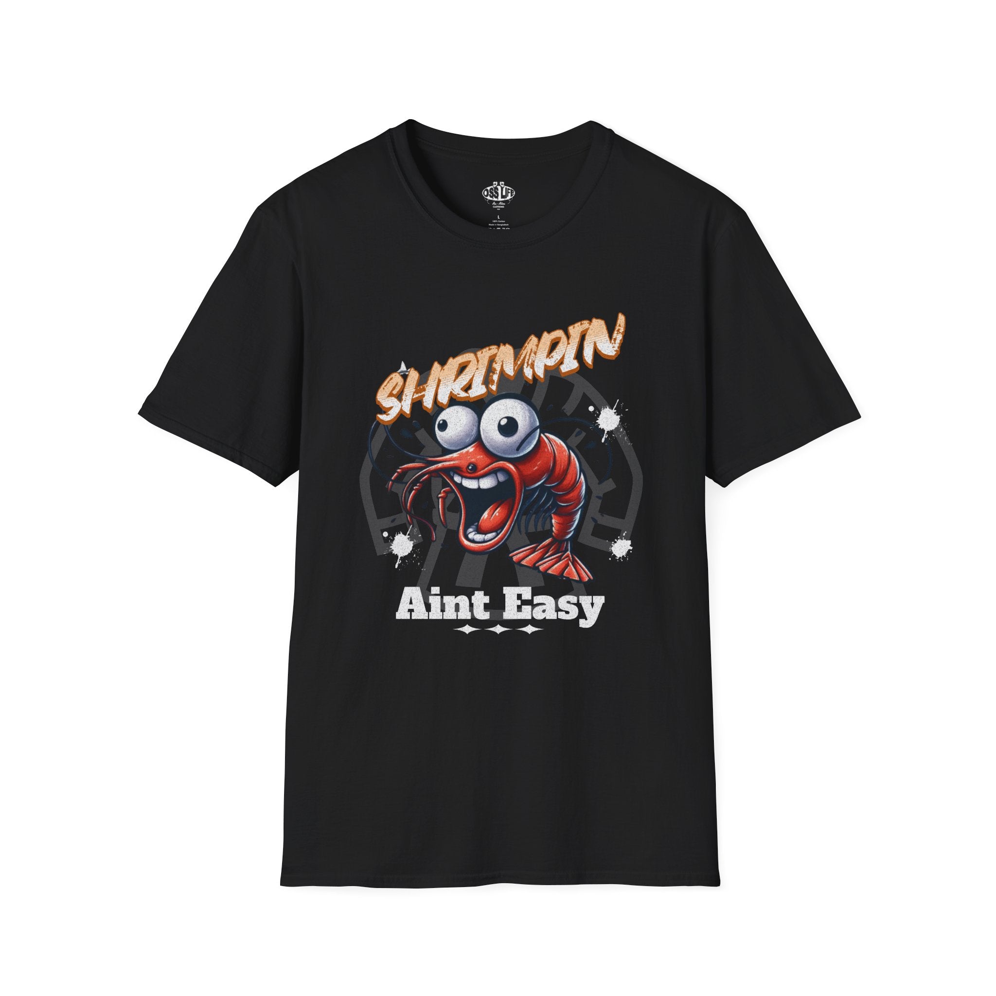 Shrimpin' Aint Easy Softstyle Adult Unisex T-shirt